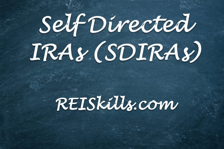 Self Directed IRAs (SDIRAs)