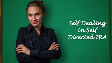 Self Dealing in Self Directed IRA