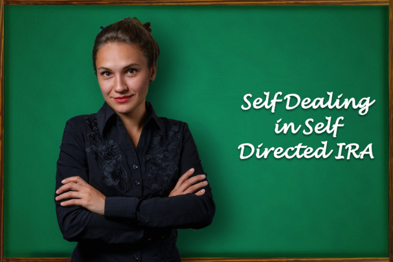 Self Dealing in Self Directed IRA