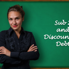 Sub 2 and Discounting Debt